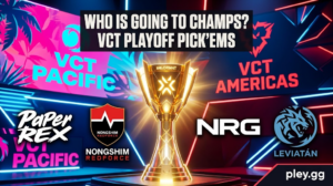 VALORANT Champions 2026: VCT Pacific and Americas Playoff Pick'Ems Predictions
