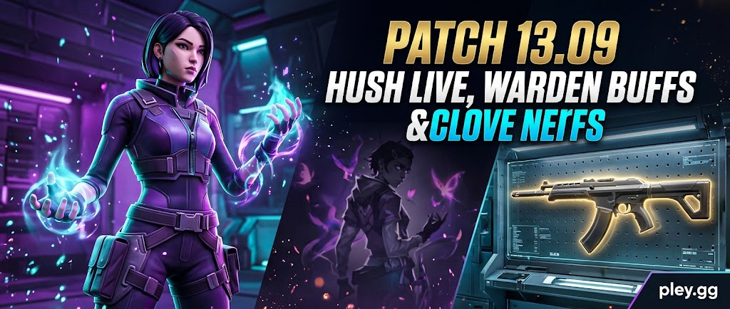 VALORANT Patch 13.09 Notes: Hush Goes Live, Clove Nerfed, and Warden Buffed